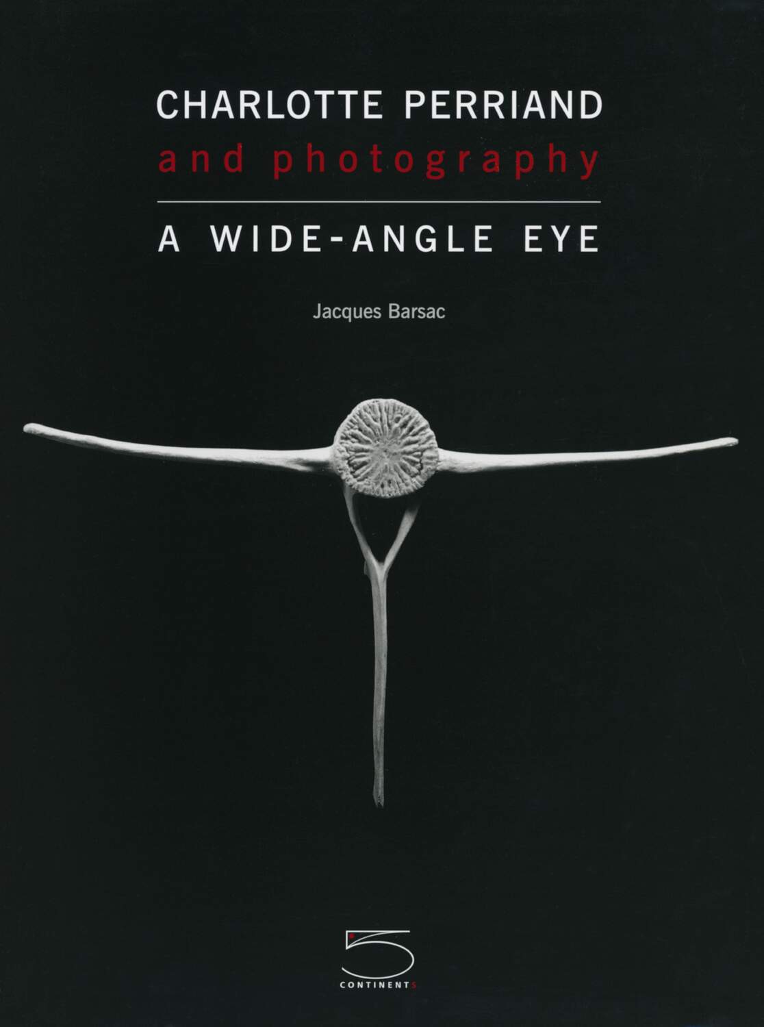 CHARLOTTE PERRIAND A WIDE ANGLE EYE 5760px x auto