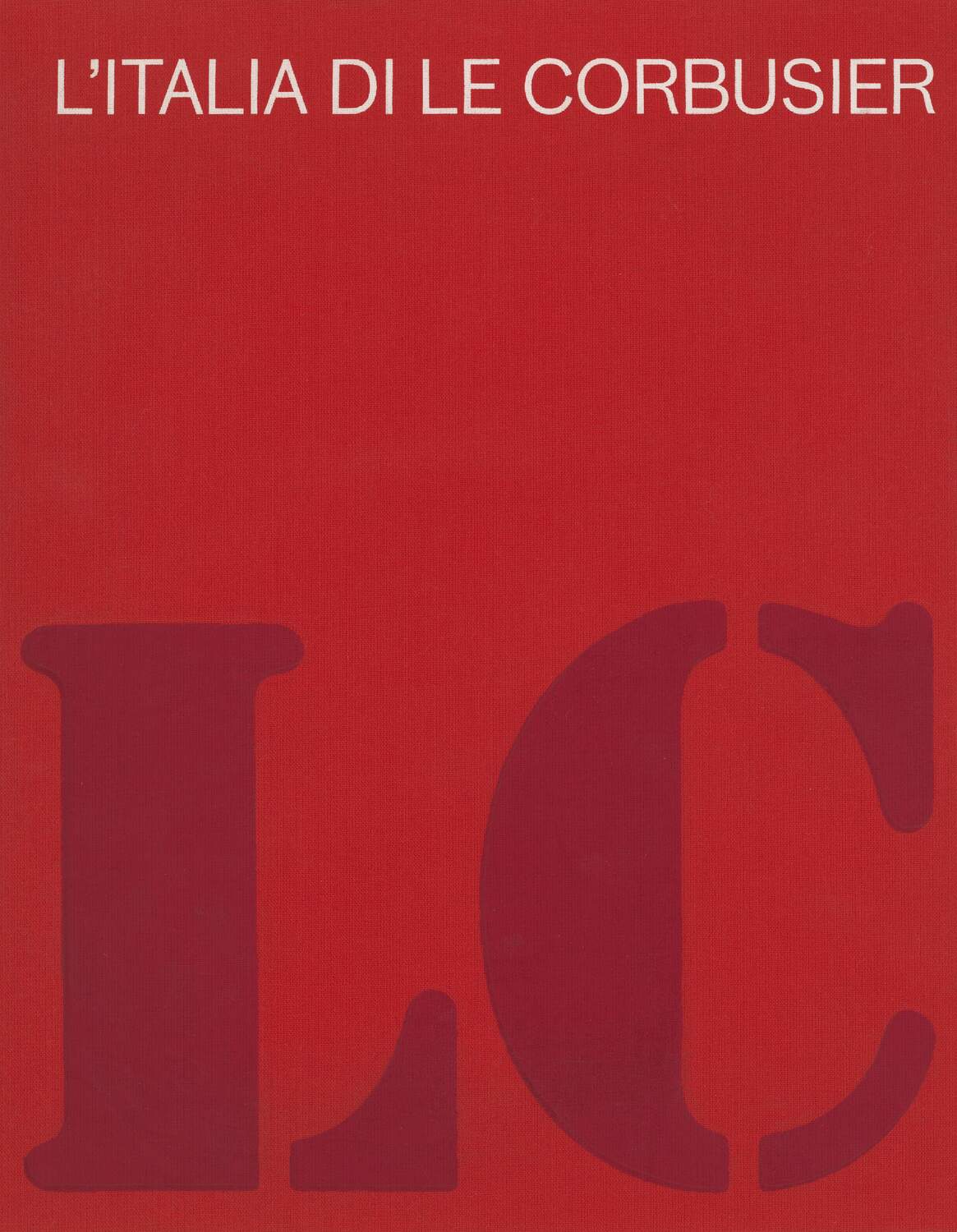 L'ITALIA DI LE CORBUSIER 5760px x auto